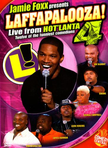 Jamie Foxx Jo Koy Rodney Perry Darius Bradford Lon/Jamie Foxx Presents Laffapalooza! 4 Live From Hot'